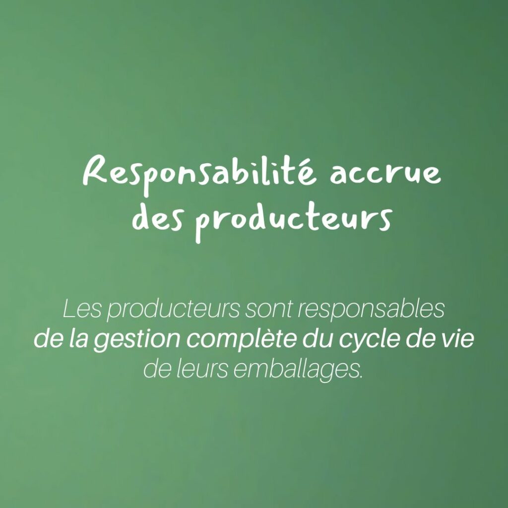 carré vert avec écrit à l'intérieur : responsabilité accrue des producteurs